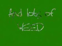Come watch Watch my next video - Shrooms and Weed
Come watch Watch my next video - Shrooms and Weed